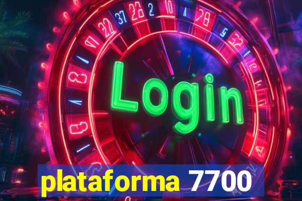 plataforma 7700